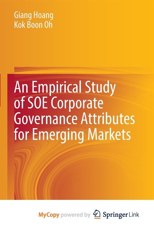 An Empirical Study of SOE Corporate Governance Attributes for Emerging Markets (Paperback)