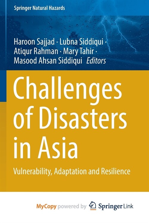 Challenges of Disasters in Asia : Vulnerability, Adaptation and Resilience (Paperback)