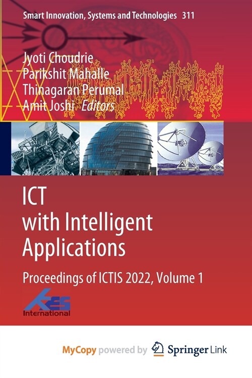 ICT with Intelligent Applications : Proceedings of ICTIS 2022, Volume 1 (Paperback)