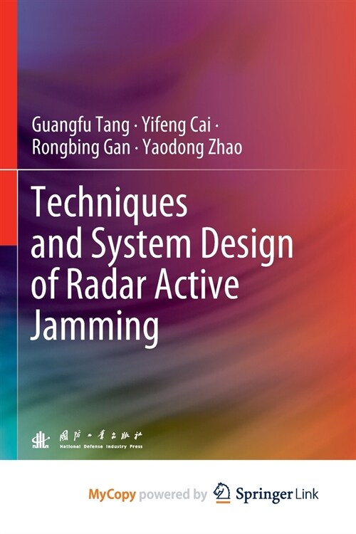 Techniques and System Design of Radar Active Jamming (Paperback)