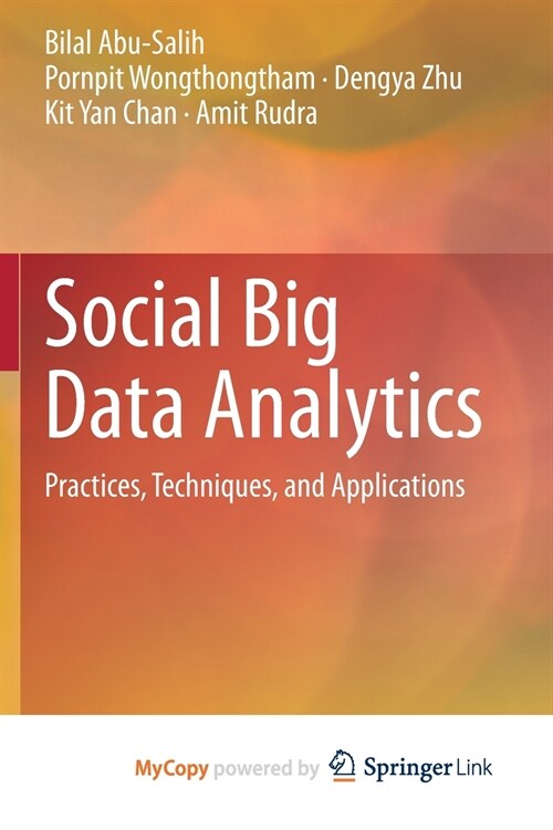 Social Big Data Analytics : Practices, Techniques, and Applications (Paperback)