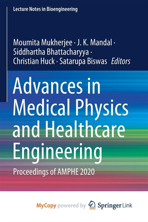 Advances in Medical Physics and Healthcare Engineering : Proceedings of AMPHE 2020 (Paperback)