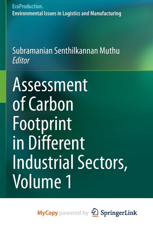 Assessment of Carbon Footprint in Different Industrial Sectors, Volume 1 (Paperback)