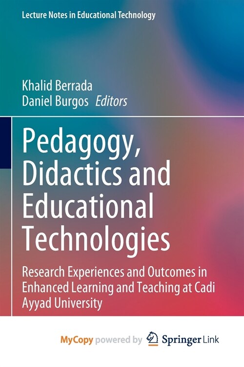 Pedagogy, Didactics and Educational Technologies : Research Experiences and Outcomes in Enhanced Learning and Teaching at Cadi Ayyad University (Paperback)