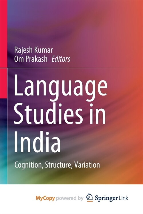 Language Studies in India : Cognition, Structure, Variation (Paperback)