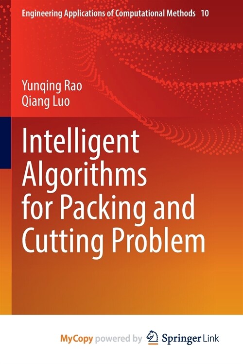 Intelligent Algorithms for Packing and Cutting Problem (Paperback)