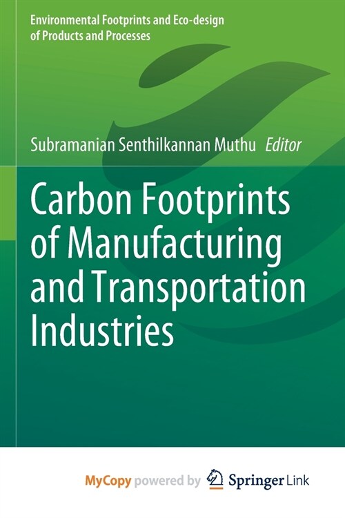 Carbon Footprints of Manufacturing and Transportation Industries (Paperback)