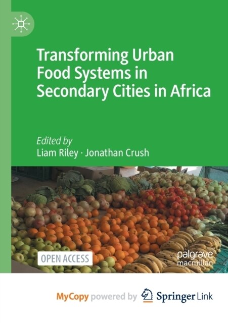 Transforming Urban Food Systems in Secondary Cities in Africa (Paperback)