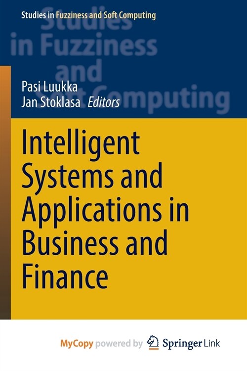Intelligent Systems and Applications in Business and Finance (Paperback)