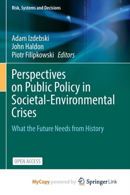 Perspectives on Public Policy in Societal-Environmental Crises : What the Future Needs from History (Paperback)