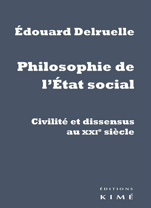 Philosophie de lEtat social: Civilite et dissensus au XXIe siecle (Paperback)