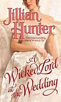 A Wicked Lord at the Wedding (Mass Market Paperback)