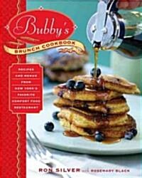 Bubbys Brunch Cookbook: Recipes and Menus from New Yorks Favorite Comfort Food Restaurant (Hardcover)