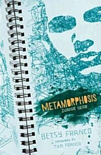 Metamorphosis: Junior Year (Hardcover)