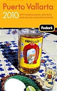 Fodors 2010 Puerto Vallarta (Paperback)