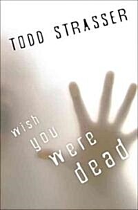 Wish You Were Dead (Hardcover)