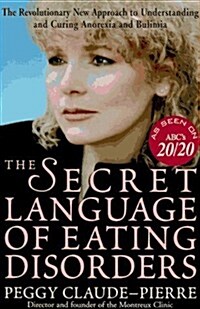 The Secret Language of Eating Disorders (Hardcover)