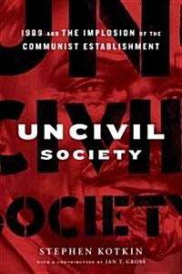 Uncivil Society (Hardcover)