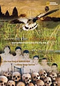 Alive in the Killing Fields: Surviving the Khmer Rouge Genocide (Hardcover)
