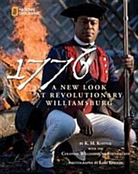 1776: A New Look at Revolutionary Williamsburg (Hardcover)