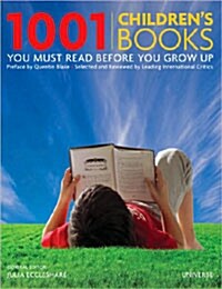 [중고] 1001 Children‘s Books You Must Read Before You Grow Up (Hardcover)
