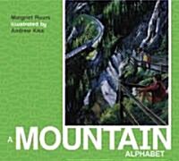 A Mountain Alphabet (Paperback, Reprint)