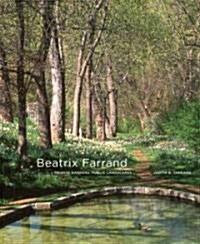 Beatrix Farrand: Private Gardens, Public Landscapes (Hardcover)