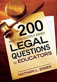 The 200 Most Frequently Asked Legal Questions for Educators (Paperback)