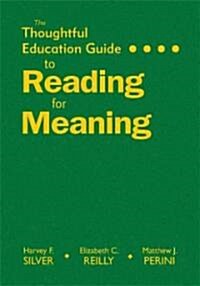 The Thoughtful Education Guide to Reading for Meaning (Hardcover)