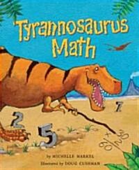 Tyrannosaurus Math (Hardcover)