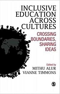 Inclusive Education Across Cultures: Crossing Boundaries, Sharing Ideas (Hardcover)