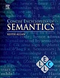Concise Encyclopedia of Semantics (Hardcover)