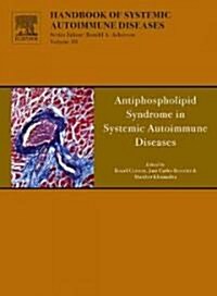 Antiphospholipid Syndrome in Systemic Autoimmune Diseases (Hardcover)