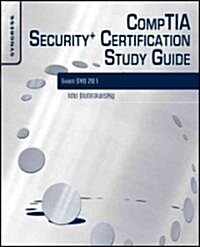 Comptia Security+ Certification Study Guide: Exam Sy0-201 3e (Paperback, 3, Revised)