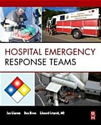 Hospital Emergency Response Teams : Triage for Optimal Disaster Response (Paperback)