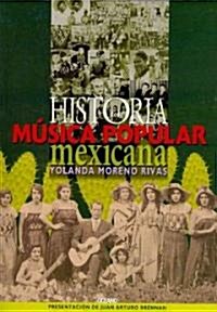 Historia de la M?ica Popular Mexicana (Paperback)