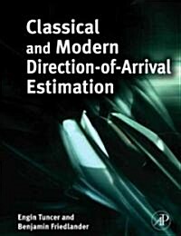 Classical and Modern Direction-of-Arrival Estimation (Hardcover)