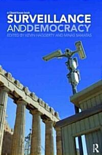 Surveillance and Democracy (Paperback)