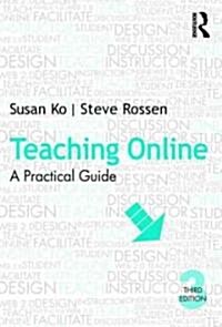 Teaching Online : A Practical Guide (Paperback, 3 Rev ed)