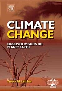 Climate Change : Observed impacts on Planet Earth (Hardcover)