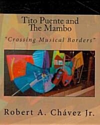 Tito Puente and the Mambo (Paperback)