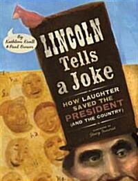 [중고] Lincoln Tells a Joke: How Laughter Saved the President (and the Country) (Hardcover)