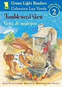Tumbleweed Stew/Sopa de Matojos: Bilingual English and Spanish (Paperback)