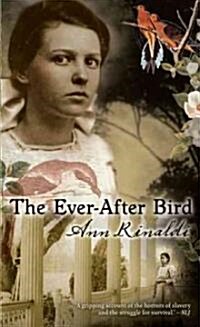The Ever-after Bird (Paperback, Reprint)