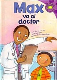 Max Va al Doctor (Library Binding)