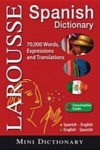 Larousse Spanish Mini Dictionary: Spanish-English/English-Spanish (Novelty)