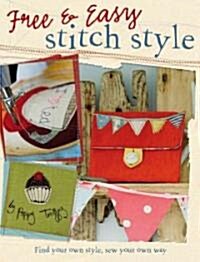 Free & Easy Stitch Style (Paperback)