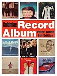 Goldmine Record Album Price Guide (Paperback, 6th)