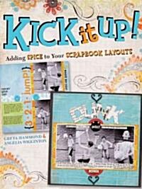 Kick It Up! (Paperback)