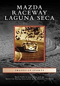 Mazda Raceway Laguna Seca (Paperback)